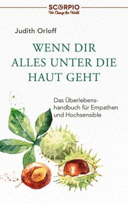 Astrid Ogbeiwi, Judith Orloff: Wenn dir alles unter die Haut geht 