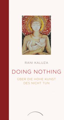 Rani Kaluza: Doing Nothing 
