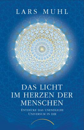 Naleea Landmann, Lars Muhl: Das Licht im Herzen der Menschen 