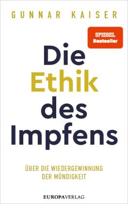 Gunnar Kaiser: Die Ethik des Impfens 