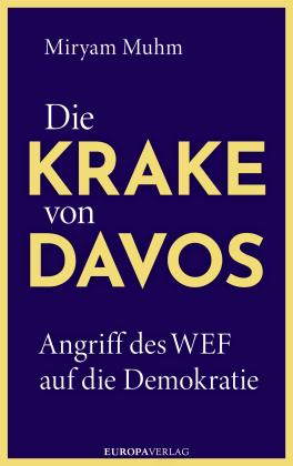 Miryam Muhm: Die Krake von Davos 