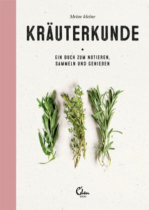 Gerard Janssen, Maartje van den Noort: Meine kleine Kräuterkunde 