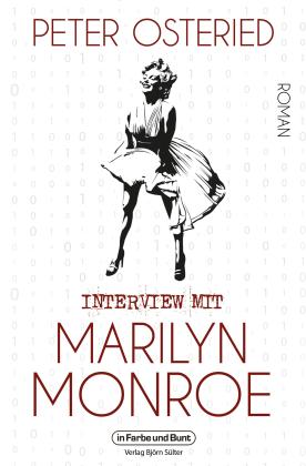 Peter Osteried: Interview mit Marilyn Monroe 