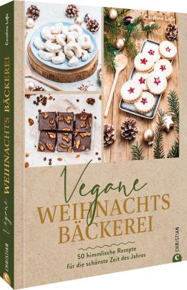 Caroline Loße: Vegane Weihnachtsbäckerei 