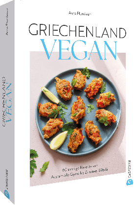 Anna Plumbaum: Griechenland vegan 