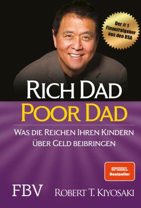 Robert T. Kiyosaki: Rich Dad Poor Dad 