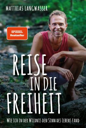 Matthias Langwasser: Reise in die Freiheit 