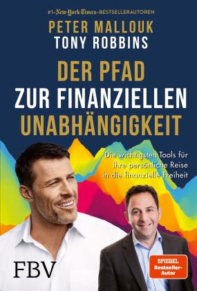 Peter Mallouk, Tony Robbins: Der Pfad zur finanziellen Unabhängigkeit 