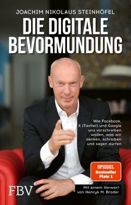 Joachim Steinhöfel: Die digitale Bevormundung 