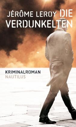 Jérôme Leroy: Die Verdunkelten 