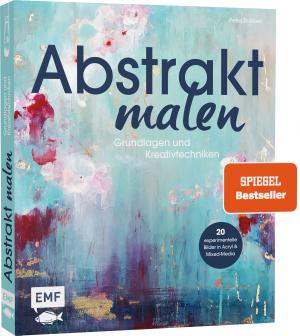 Petra Thölken: Abstrakt malen 
