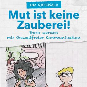 Ina Rodewald, Julius Simon: Mut ist keine Zauberei 