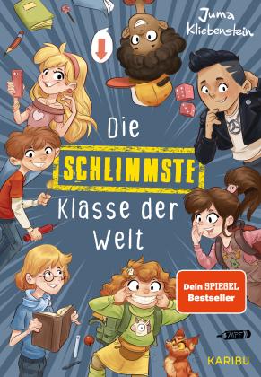 Zapf, Juma Kliebenstein: Die schlimmste Klasse der Welt (Band 1) 