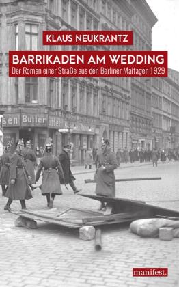 Klaus Neukrantz: Barrikaden am Wedding 