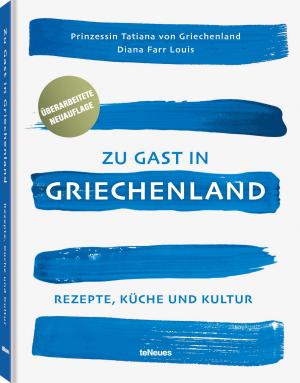 Diana Farr Louis, Prinzessin Tatiana v. Griechen: Zu Gast in Griechenland, Neuauflage 