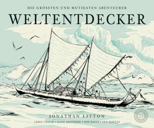Jonathan Litton, Chris Chalik, Jon Davis, Leo Hartas, Dave Shepherd: Weltentdecker 