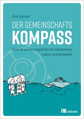 Eva Stützel: Der Gemeinschaftskompass 