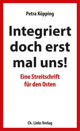 Petra Köpping: Integriert doch erst mal uns! 