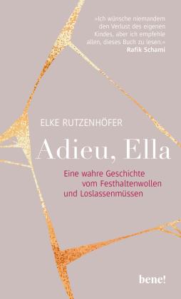 Elke Rutzenhöfer: Adieu, Ella 