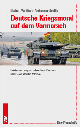 Johannes Schillo, Norbert Wohlfahrt: Deutsche Kriegsmoral auf dem Vormarsch 