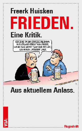 Freerk Huisken: FRIEDEN 