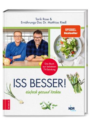 Matthias Dr. med. Riedl, Matthias Riedl, Tarik Rose: Iss besser! 
