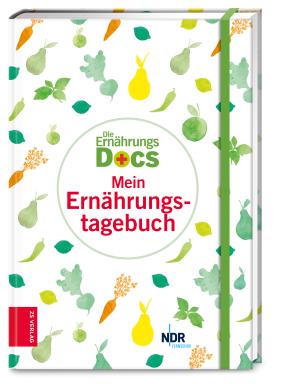Anne Dr. med. Fleck, Jörn Dr. med. Klasen, Matthias Dr. med. Riedl, Silja Dr. med. Schäfer, Anne Fleck, Jörn Klasen, Matthias Riedl, Silja Schäfer: Die Ernährungs-Docs – Mein Ernährungstagebuch 