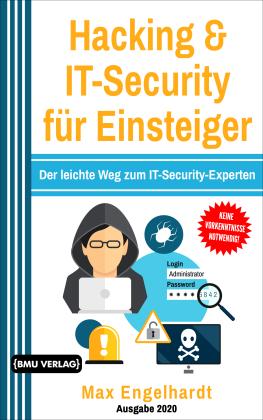 Max Engelhardt: Hacking & IT-Security für Einsteiger 