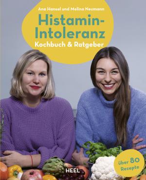 Ana Hansel, Melina Neumann: Histamin-Intoleranz (HistaFit) 