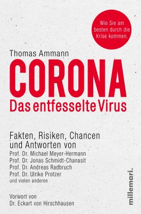 Thomas Ammann: Corona - Das entfesselte Virus 