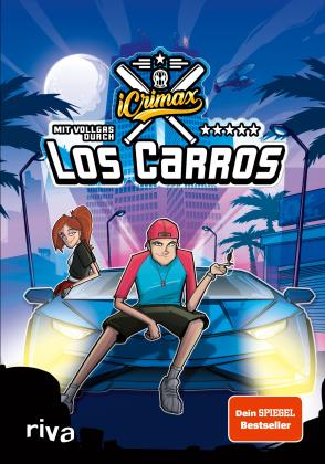 Fionna Frank, iCrimax, Marek Blaha: iCrimax: Mit Vollgas durch Los Carros! 
