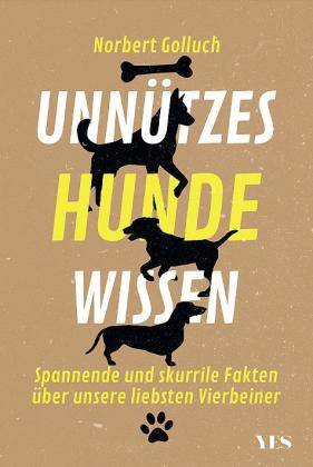 Norbert Golluch: Unnützes Hundewissen 