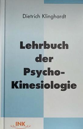 Dietrich Klinghardt: Lehrbuch der Psycho-Kinesiologie 