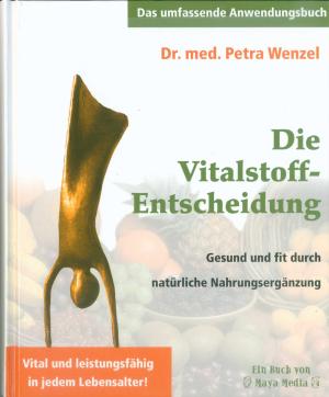 Petra Wenzel: Die Vitalstoff-Entscheidung 