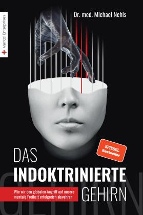 Michael Nehls: Das indoktrinierte Gehirn 