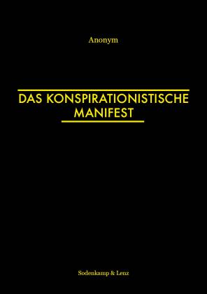 Ano nym Anonym: Das Konspirationistische Manifest 
