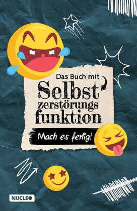 Höchst Fabian, Fabian Höchst: Das Buch mit Selbstzerstörungsfunktion: Mach es fertig! 