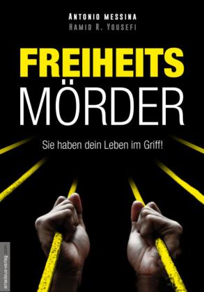 Valentino Bonsanto, Peter Gerdsen, Bernd Hamm, Jan van Helsing, Hans-Georg Koch, Matthias Langenbahn, Antonio Messina, Peter Orzechowski, Gabriele Schuster-Haslinger, Jan van Helsing, Ulrich Warnke, Hamid Reza Yousefi: Freiheitsmörder 