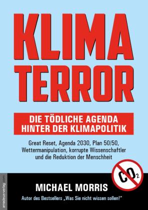 Michael Morris, Jan van Helsing, Jan van Helsing: Klima Terror - Die tödliche Agenda hinter der Klimapolitik 