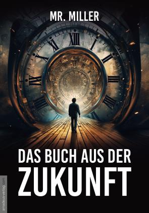 Jan van Helsing, Miller, Mr. Miller, Jan van Helsing: Das Buch aus der Zukunft 