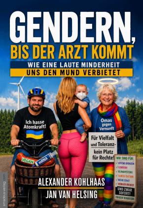 Jan van Helsing, Alexander Kohlhaas, Jan van Helsing: Gendern, bis der Arzt kommt 
