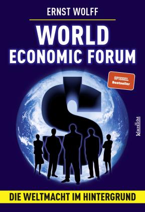 Ernst Wolff: World Economic Forum 