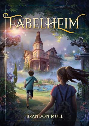 Brandon Mull: Fabelheim Band 1 