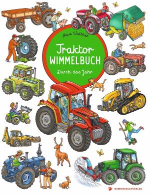 Max Walther: Traktor Wimmelbuch 