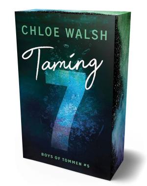 Chloe Walsh: Boys of Tommen 5: Taming 7 