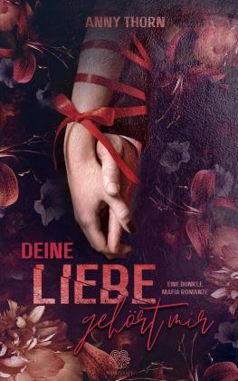 Heartcraft Verlag, Anny Thorn: Deine Liebe gehört mir (Band2) 