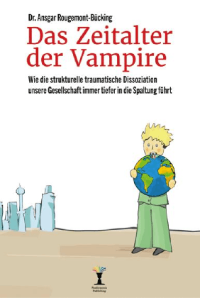 Ansgar Rougemont-Bücking: Das Zeitalter der Vampire 