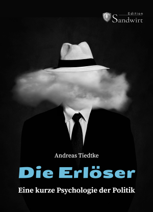 Andreas Tiedtke: Die Erlöser 