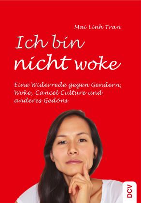 Mai Linh Tran: Ich bin nicht woke 