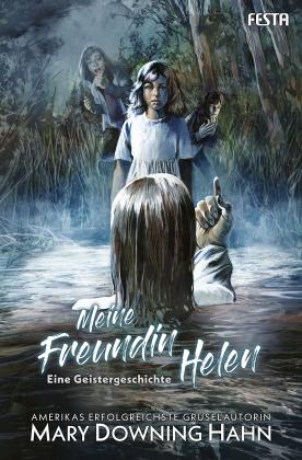 Hans Schuld, Mary Downing Hahn: Meine Freundin Helen - Eine Geistergeschichte 